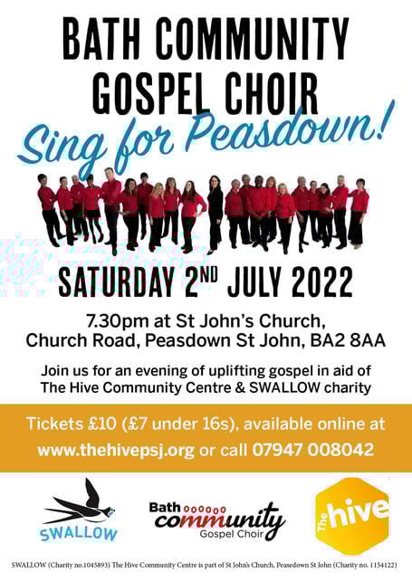 On 2nd July 2022 at 7.30pm at St John’s Church in Peasedown St John, the Bath Community Gospel Choir are performing to raise money for SWALLOW, the charity supporting local teenager and adults with learning disabilities, and The Hive Community Centre.
