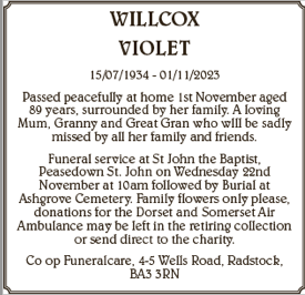 Violet Willcox passed away peacefully at home on 1st November, aged 89 years, surrounded by her family.
